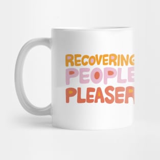 Recovering People Pleaser by Oh So Graceful Mug